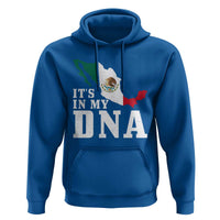 It's in My DNA Mexican Proud Hispanic Gift Mexico Flag Hoodie