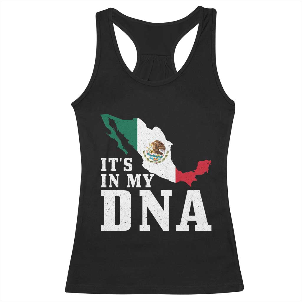 It's in My DNA Mexican Proud Hispanic Gift Mexico Flag Racerback Tank Top