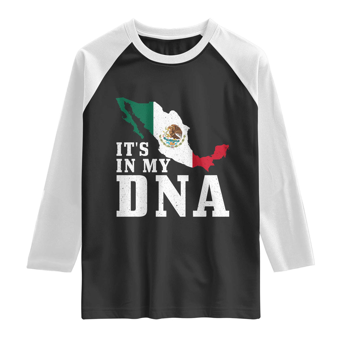 It's in My DNA Mexican Proud Hispanic Gift Mexico Flag Raglan Shirt