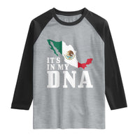 It's in My DNA Mexican Proud Hispanic Gift Mexico Flag Raglan Shirt