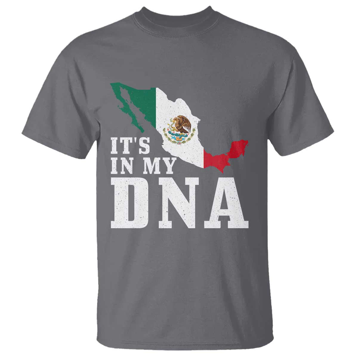 It's in My DNA Mexican Proud Hispanic Gift Mexico Flag T Shirt