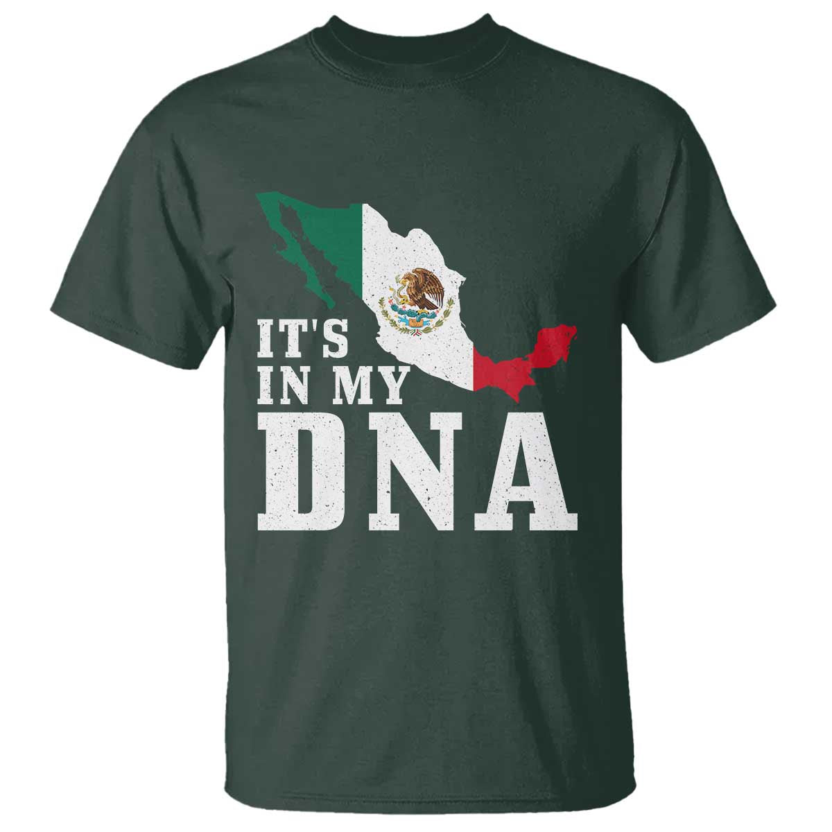 It's in My DNA Mexican Proud Hispanic Gift Mexico Flag T Shirt
