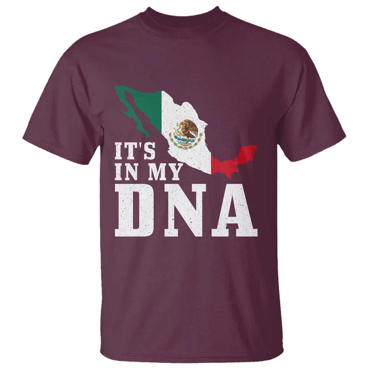 It's in My DNA Mexican Proud Hispanic Gift Mexico Flag T Shirt