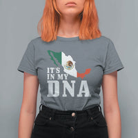 It's in My DNA Mexican Proud Hispanic Gift Mexico Flag T Shirt For Women