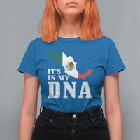 It's in My DNA Mexican Proud Hispanic Gift Mexico Flag T Shirt For Women