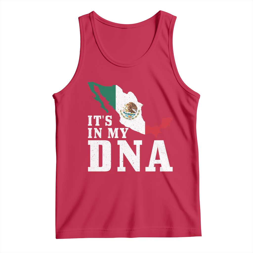 It's in My DNA Mexican Proud Hispanic Gift Mexico Flag Tank Top