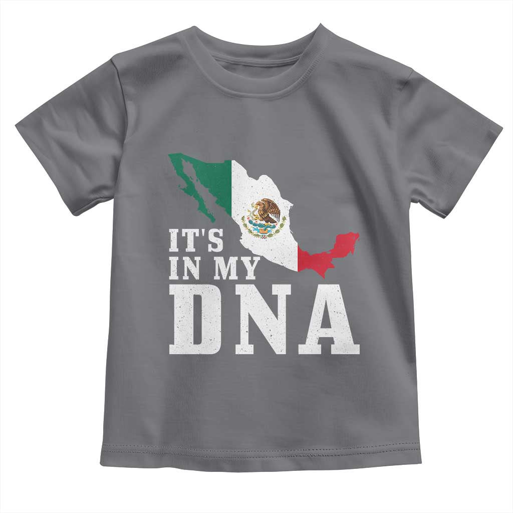 It's in My DNA Mexican Proud Hispanic Gift Mexico Flag Toddler T Shirt