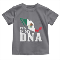 It's in My DNA Mexican Proud Hispanic Gift Mexico Flag Toddler T Shirt