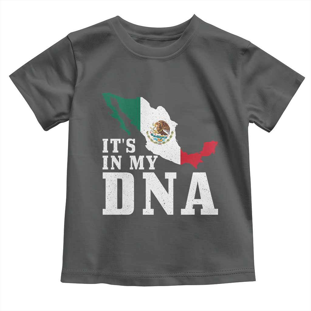 It's in My DNA Mexican Proud Hispanic Gift Mexico Flag Toddler T Shirt