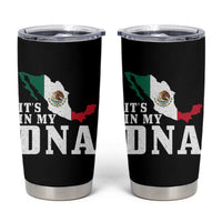 It's in My DNA Mexican Proud Hispanic Gift Mexico Flag Tumbler Cup