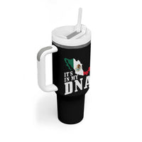 It's in My DNA Mexican Proud Hispanic Gift Mexico Flag Tumbler With Handle