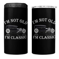 I'm Not Old I'm Classic 4 in 1 Can Cooler Tumbler Traditional Hot Rod Sedan Tudor Fordor