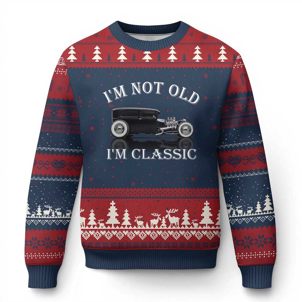 I'm Not Old I'm Classic Ugly Christmas Sweater Traditional Hot Rod Sedan Tudor Fordor