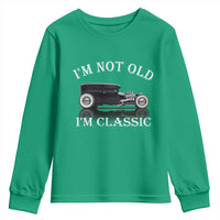 I'm Not Old I'm Classic Youth Sweatshirt Traditional Hot Rod Sedan Tudor Fordor