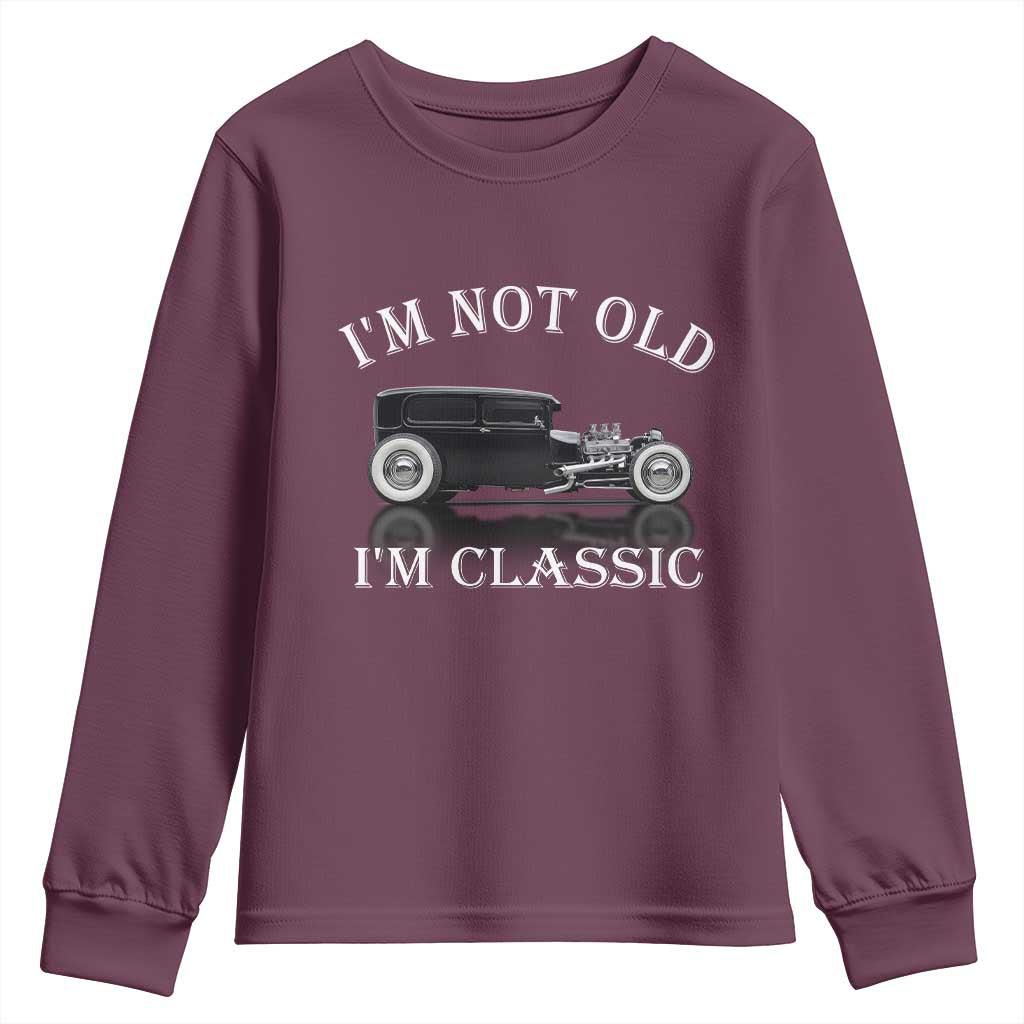 I'm Not Old I'm Classic Youth Sweatshirt Traditional Hot Rod Sedan Tudor Fordor