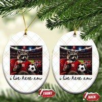 Norway Soccer Football Fan Norge Norwegian Flag Ceramic Ornament Funny Raccoon I Live Here Now