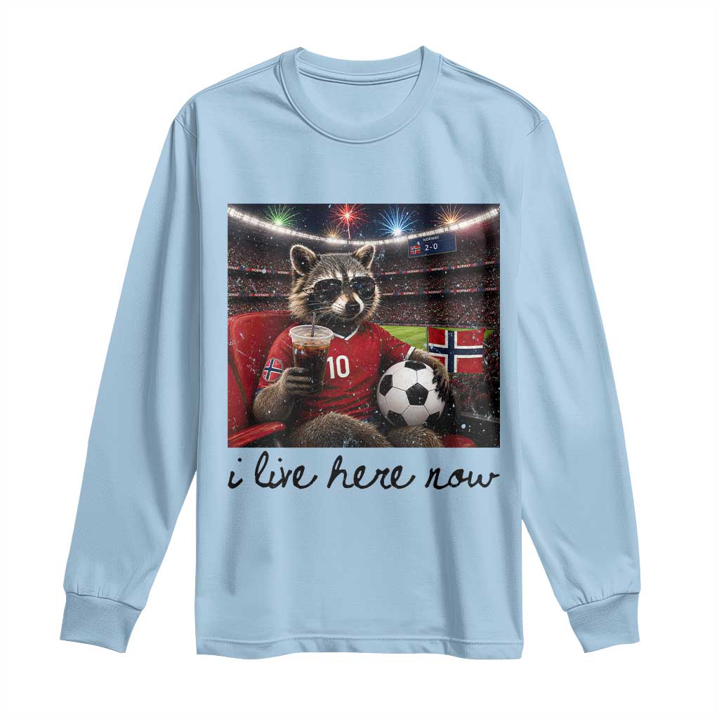 Norway Soccer Football Fan Norge Norwegian Flag Long Sleeve Shirt Funny Raccoon I Live Here Now