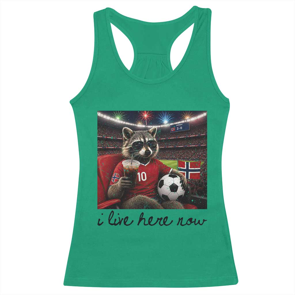 Norway Soccer Football Fan Norge Norwegian Flag Racerback Tank Top Funny Raccoon I Live Here Now
