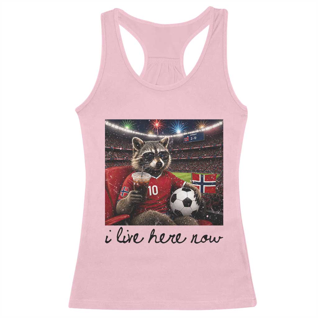 Norway Soccer Football Fan Norge Norwegian Flag Racerback Tank Top Funny Raccoon I Live Here Now