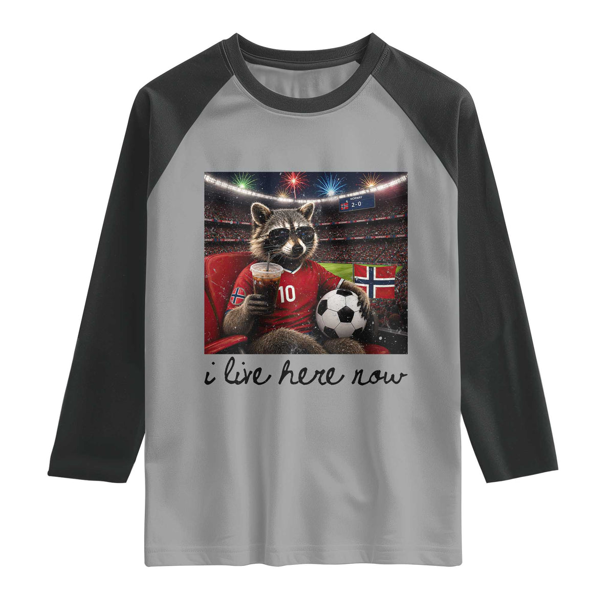 Norway Soccer Football Fan Norge Norwegian Flag Raglan Shirt Funny Raccoon I Live Here Now
