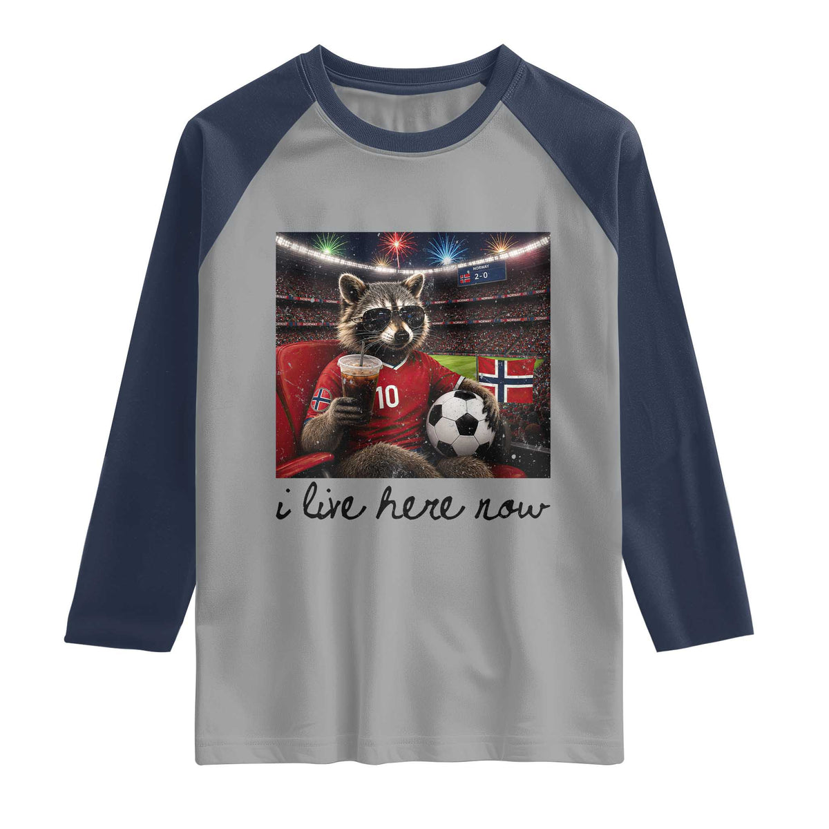 Norway Soccer Football Fan Norge Norwegian Flag Raglan Shirt Funny Raccoon I Live Here Now