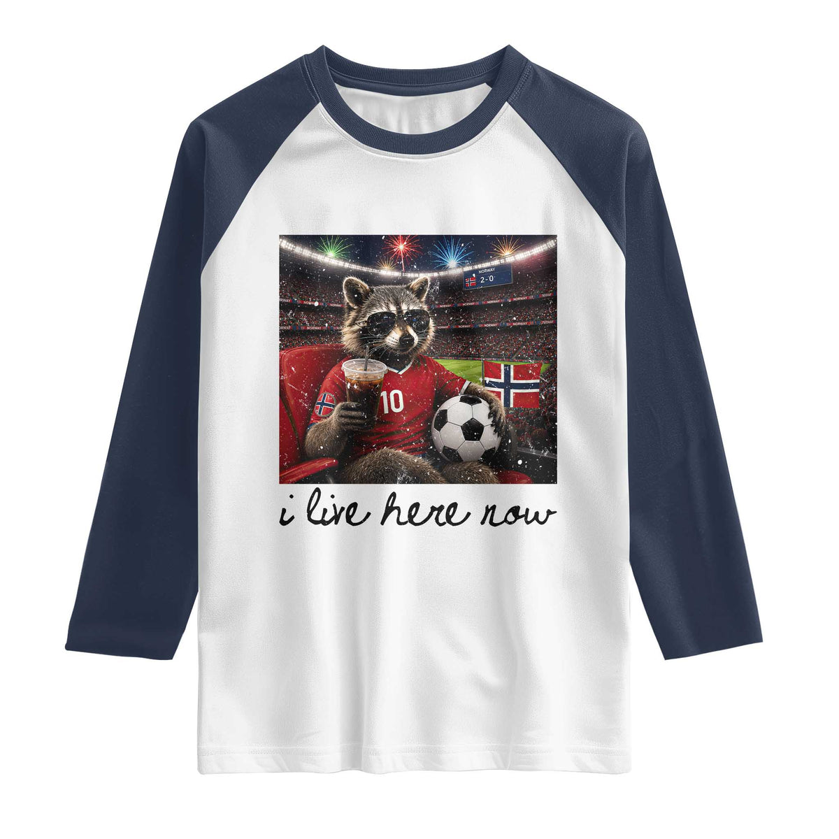 Norway Soccer Football Fan Norge Norwegian Flag Raglan Shirt Funny Raccoon I Live Here Now