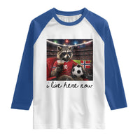 Norway Soccer Football Fan Norge Norwegian Flag Raglan Shirt Funny Raccoon I Live Here Now