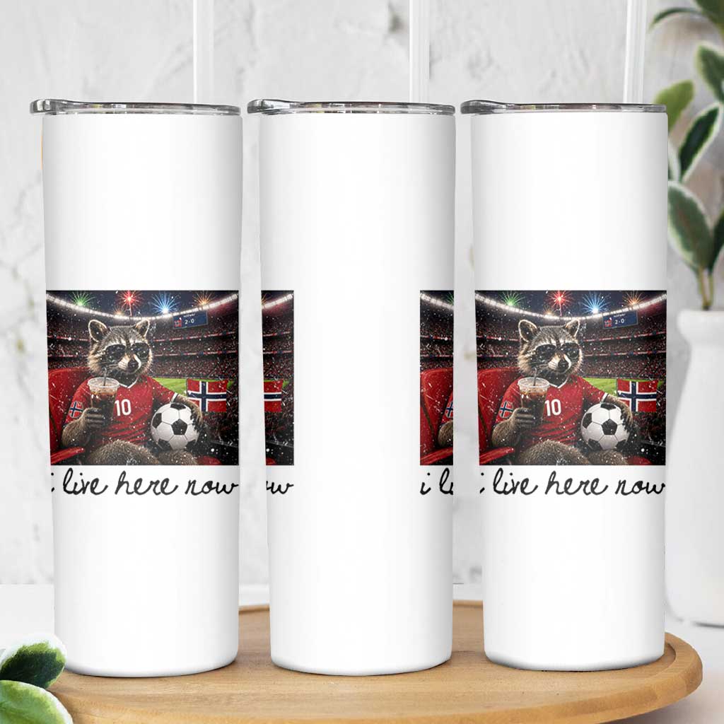 Norway Soccer Football Fan Norge Norwegian Flag Skinny Tumbler Funny Raccoon I Live Here Now