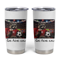 Norway Soccer Football Fan Norge Norwegian Flag Tumbler Cup Funny Raccoon I Live Here Now