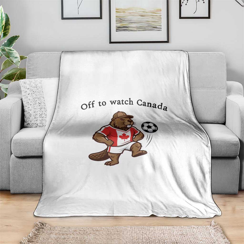 Off to Watch Canada Throw Blanket Patriotic Canadian Beaver Football Fan Gift