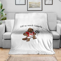 Off to Watch Canada Throw Blanket Patriotic Canadian Beaver Football Fan Gift