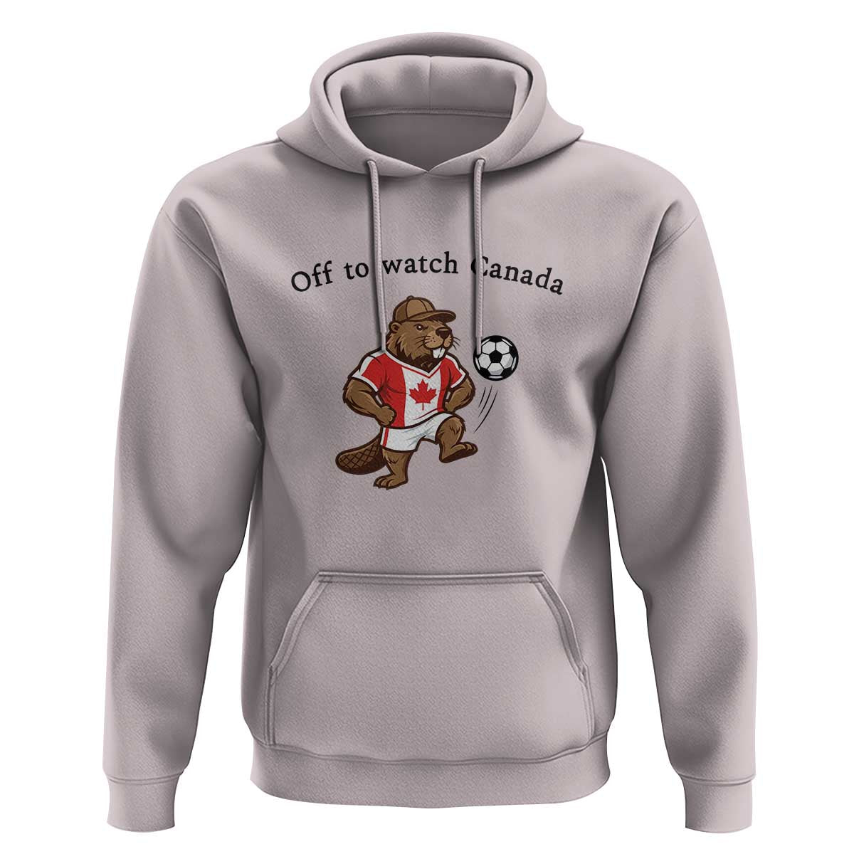 Off to Watch Canada Hoodie Patriotic Canadian Beaver Football Fan Gift
