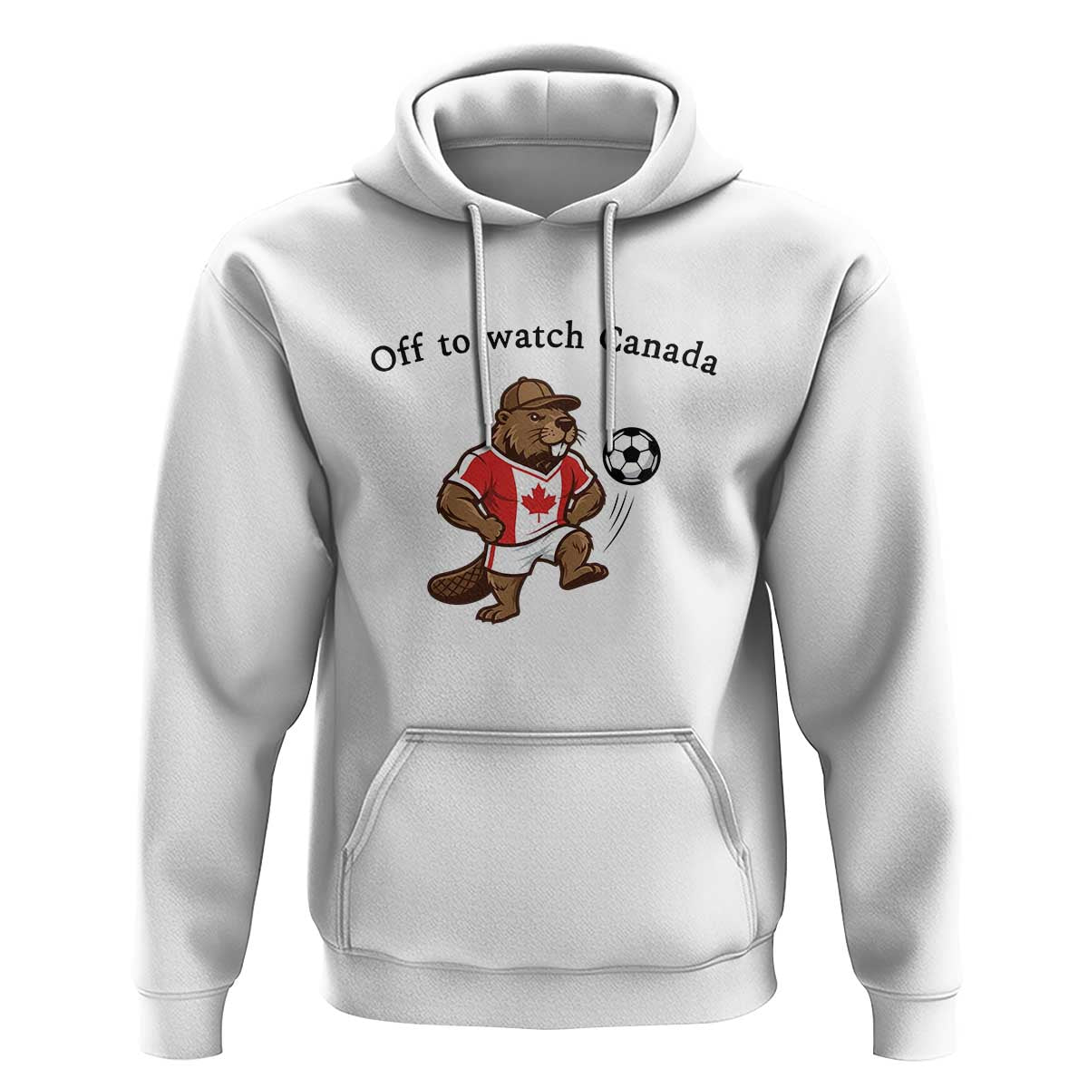 Off to Watch Canada Hoodie Patriotic Canadian Beaver Football Fan Gift