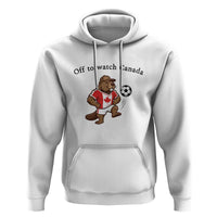 Off to Watch Canada Hoodie Patriotic Canadian Beaver Football Fan Gift