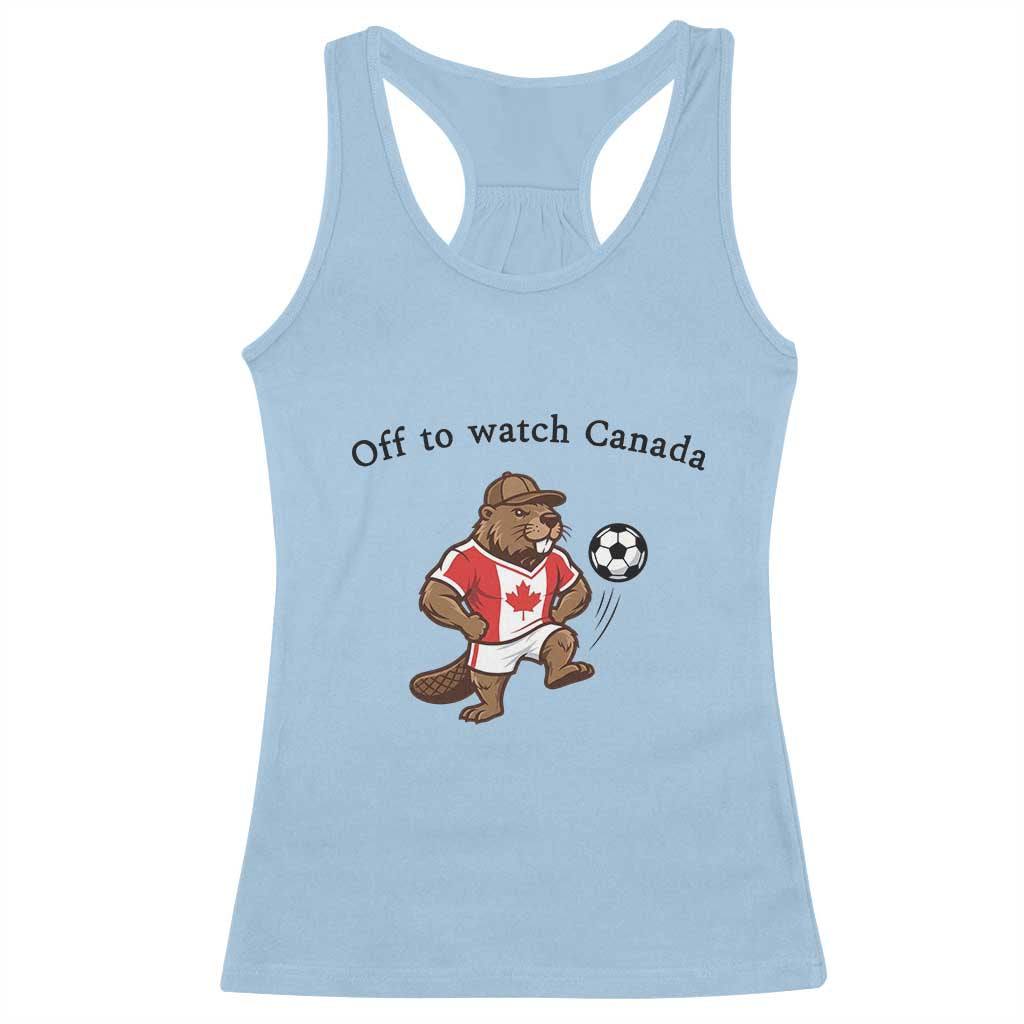 Off to Watch Canada Racerback Tank Top Patriotic Canadian Beaver Football Fan Gift