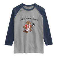 Off to Watch Canada Raglan Shirt Patriotic Canadian Beaver Football Fan Gift