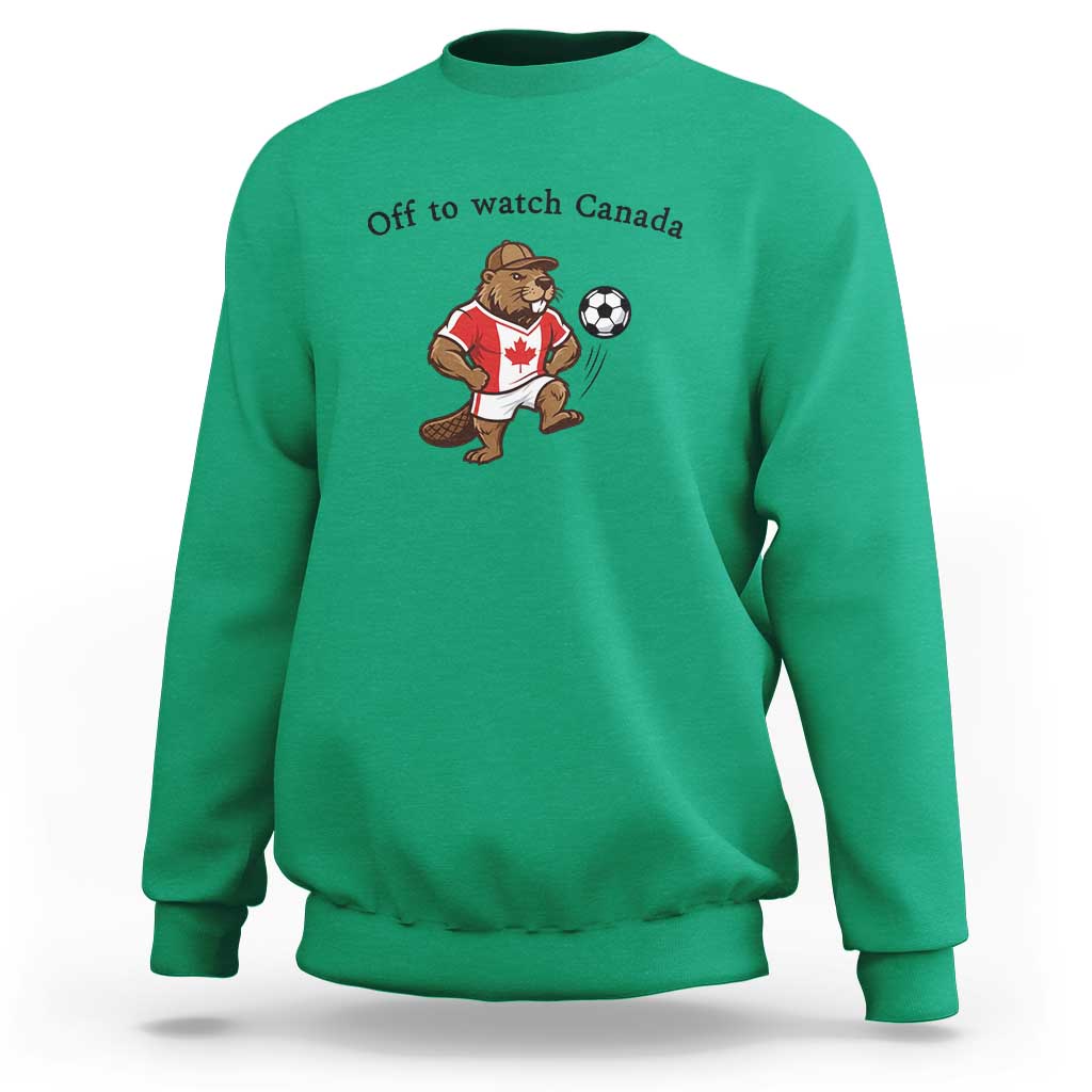 Off to Watch Canada Sweatshirt Patriotic Canadian Beaver Football Fan Gift