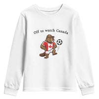 Off to Watch Canada Youth Sweatshirt Patriotic Canadian Beaver Football Fan Gift