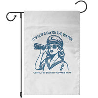 Funny Boat Captain Girl Garden Flag It Is Not A Day On The Lake Until My Dinghy Comes Out - Wonder Print Shop