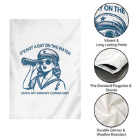Funny Boat Captain Girl Garden Flag It Is Not A Day On The Lake Until My Dinghy Comes Out - Wonder Print Shop