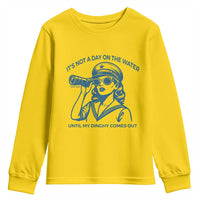 Funny Boat Captain Girl Youth Sweatshirt It Is Not A Day On The Lake Until My Dinghy Comes Out - Wonder Print Shop