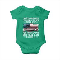 Funny Pontoon Captain Baby Onesie I Never Dreamed I Would Grow Up To Be Super Sexy - Wonder Print Shop