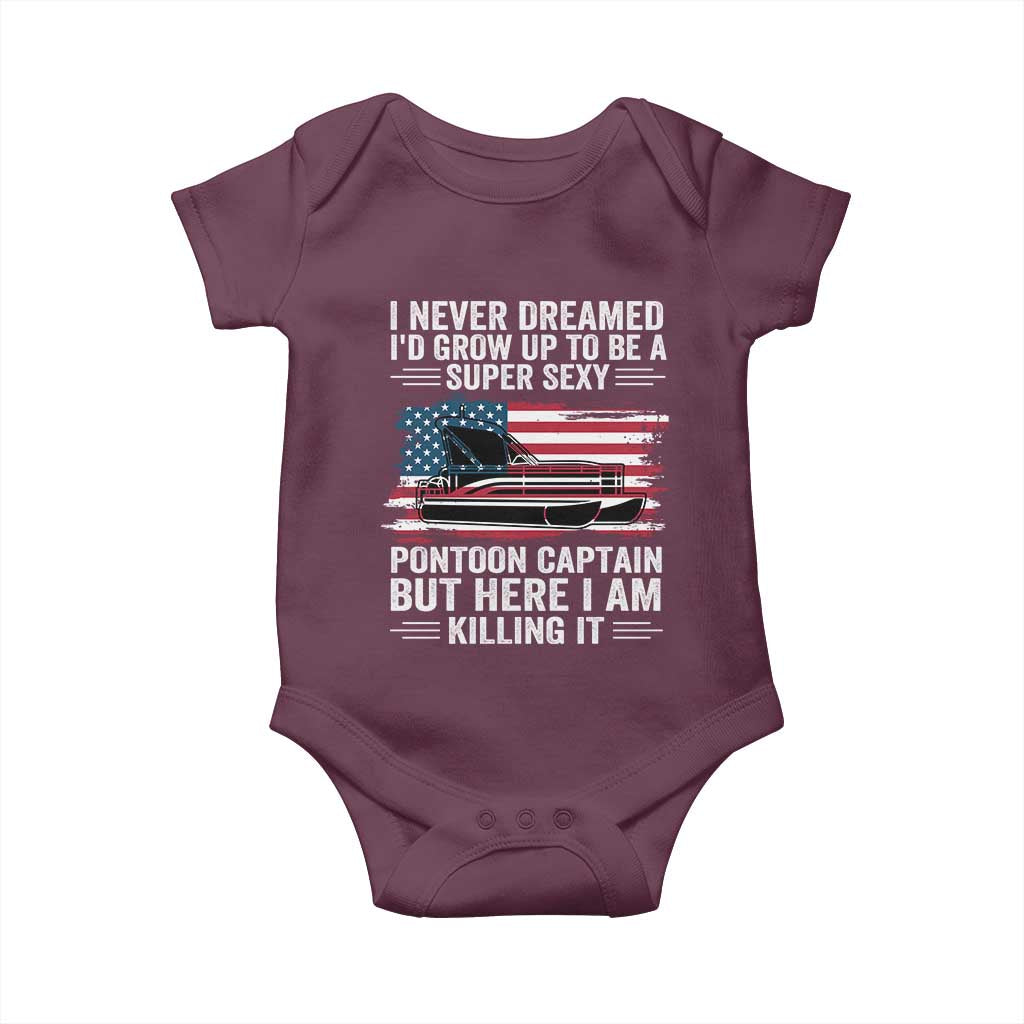 Funny Pontoon Captain Baby Onesie I Never Dreamed I Would Grow Up To Be Super Sexy - Wonder Print Shop