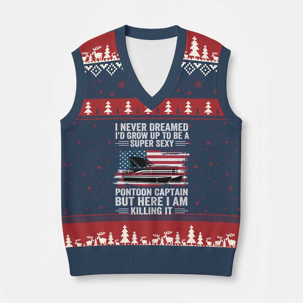 Funny Pontoon Captain V-Neck Knit Sweater Vest I Never Dreamed I Would Grow Up To Be Super Sexy - Wonder Print Shop