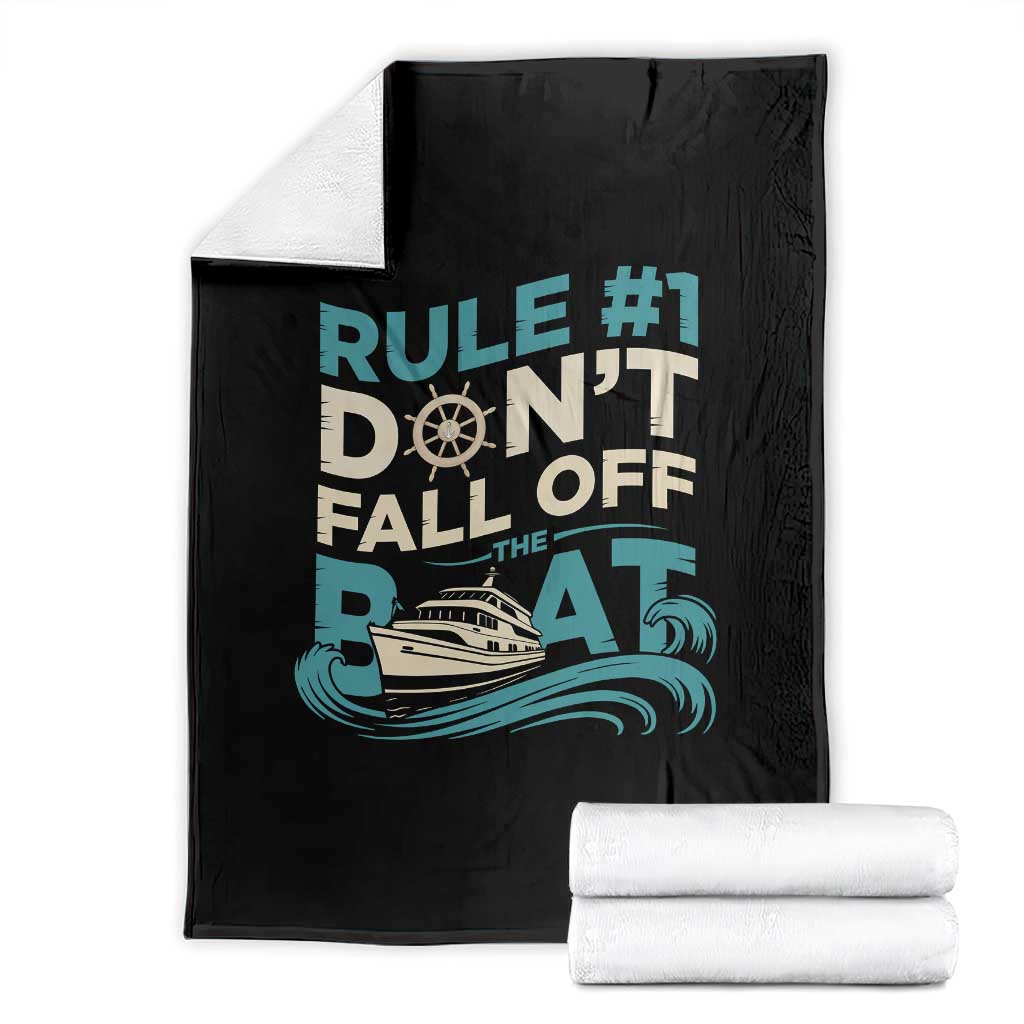 Funny Cruise Ship Throw Blanket Rule Number One Do Not Fall Off The Boat - Wonder Print Shop