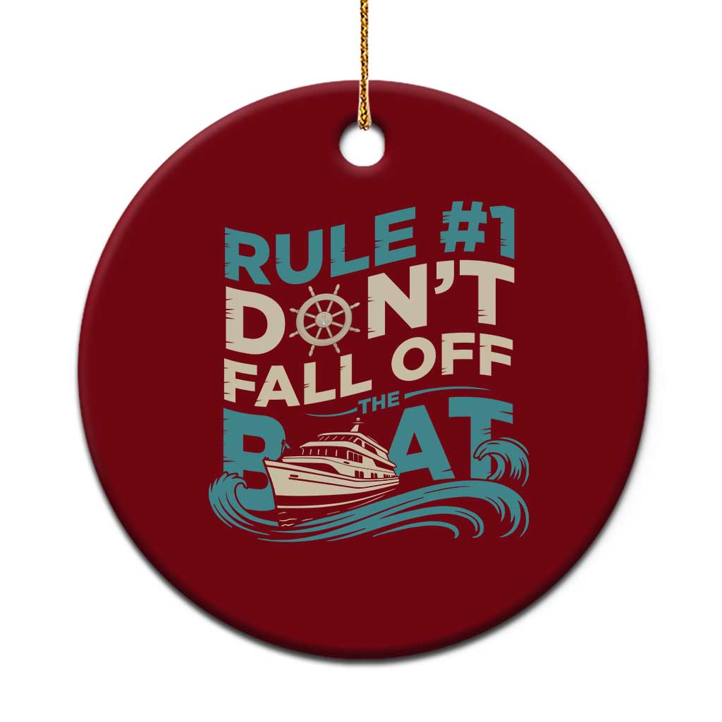 Funny Cruise Ship Ceramic Ornament Rule Number One Do Not Fall Off The Boat - Wonder Print Shop