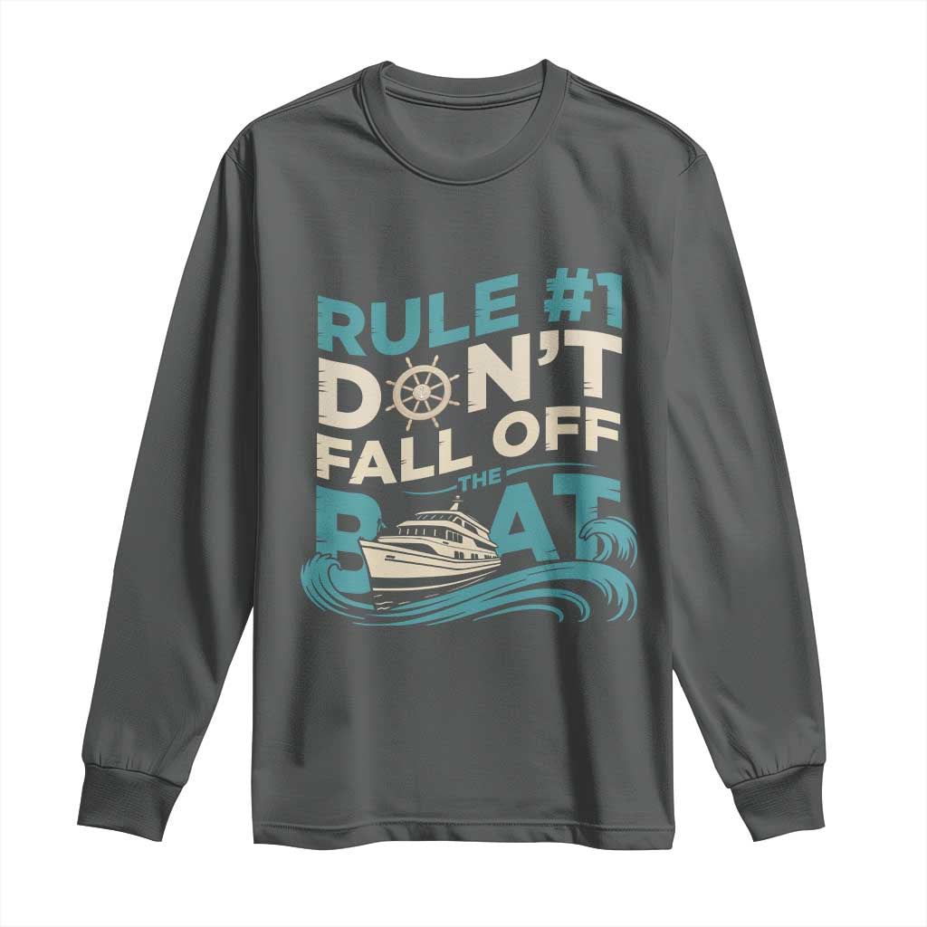 Funny Cruise Ship Long Sleeve Shirt Rule Number One Do Not Fall Off The Boat - Wonder Print Shop