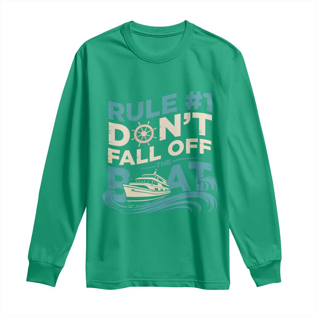 Funny Cruise Ship Long Sleeve Shirt Rule Number One Do Not Fall Off The Boat - Wonder Print Shop