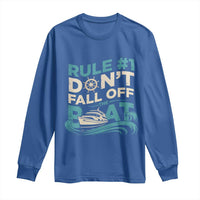 Funny Cruise Ship Long Sleeve Shirt Rule Number One Do Not Fall Off The Boat - Wonder Print Shop
