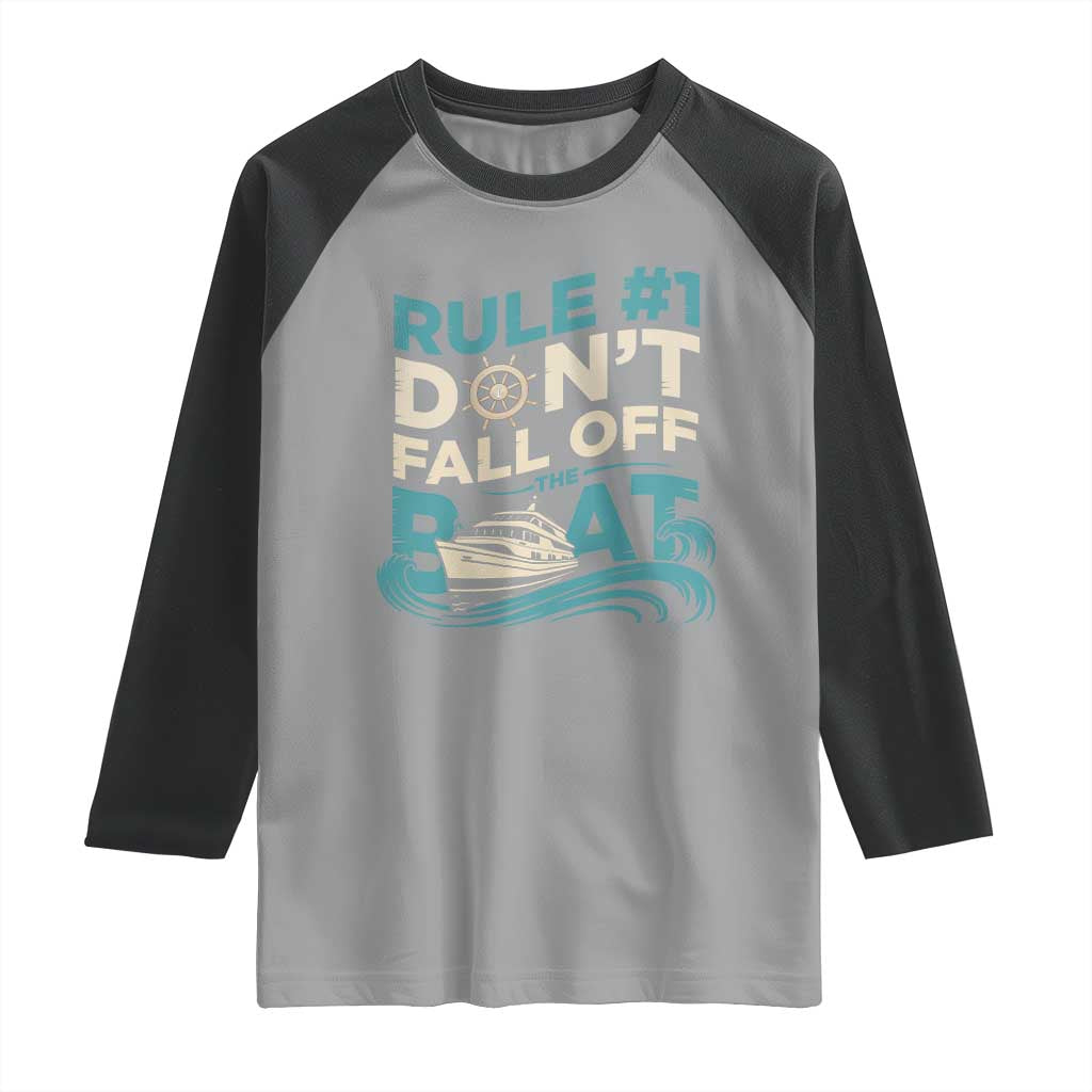 Funny Cruise Ship Raglan Shirt Rule Number One Do Not Fall Off The Boat - Wonder Print Shop